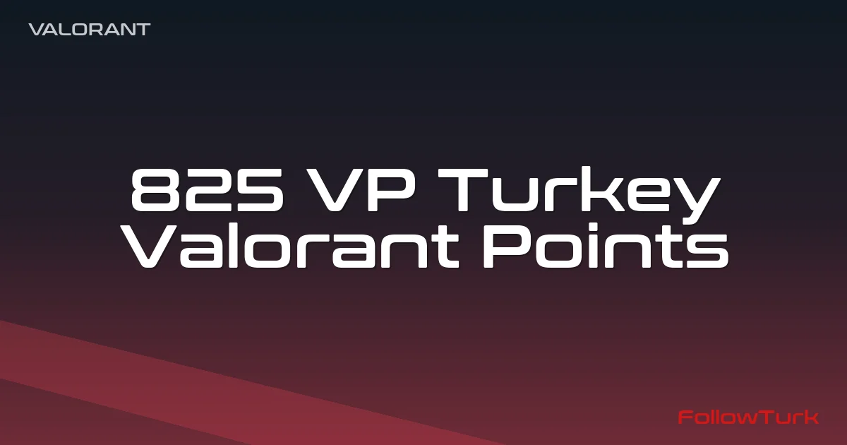 FollowTurk professional illustration showing 825 vp turkey, valorant points turkey 825 vp, buy 825 vp tr, valorant vp tr price 825, turkey valorant vp top up 825, how much is 825 vp in turkey, riot valorant points 825 vp turkey - Valorant Points TR services — premium digital product, instant delivery
