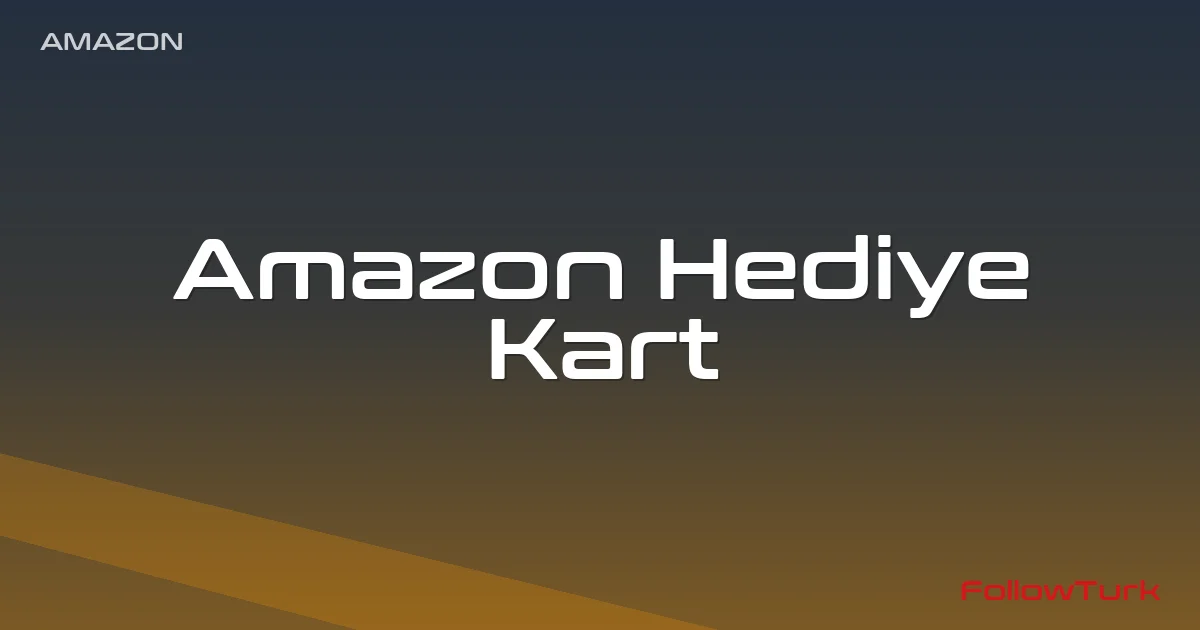 FollowTurk – Amazon Hediye Kartı — Amazon Gift Card — Digital Marketplace