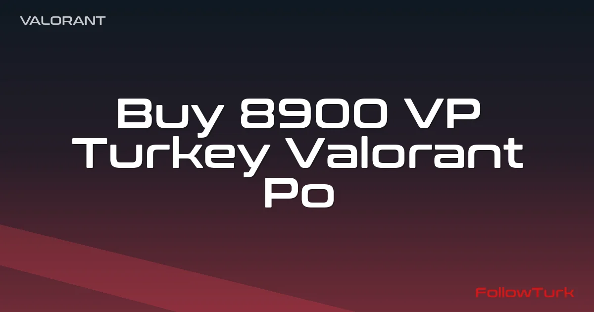 FollowTurk professional illustration showing buy 8900 vp turkey, valorant points turkey 8900, tr valorant 8900 vp price, valorant vp turkey top up, 8900 vp tr server, how to buy vp in turkey valorant, cheap valorant points turkey - Valorant Points TR services — premium digital product, instant delivery