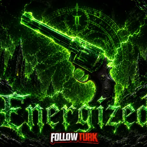 Energized - FollowTurk