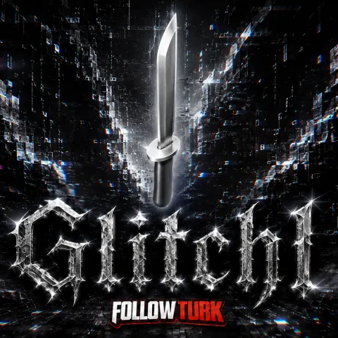 Glitch1 - FollowTurk
