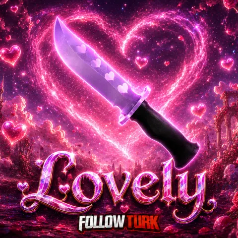 Lovely - FollowTurk