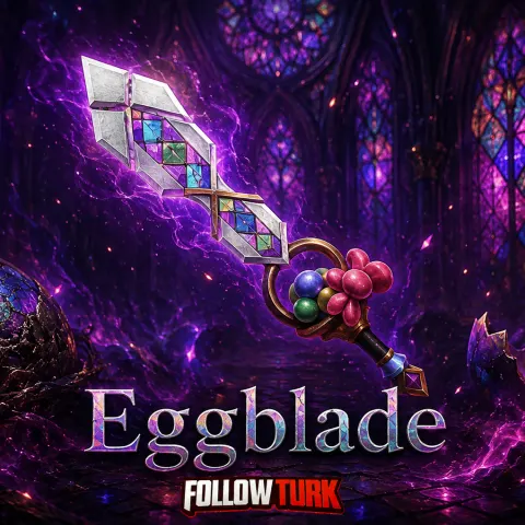 Eggblade - FollowTurk