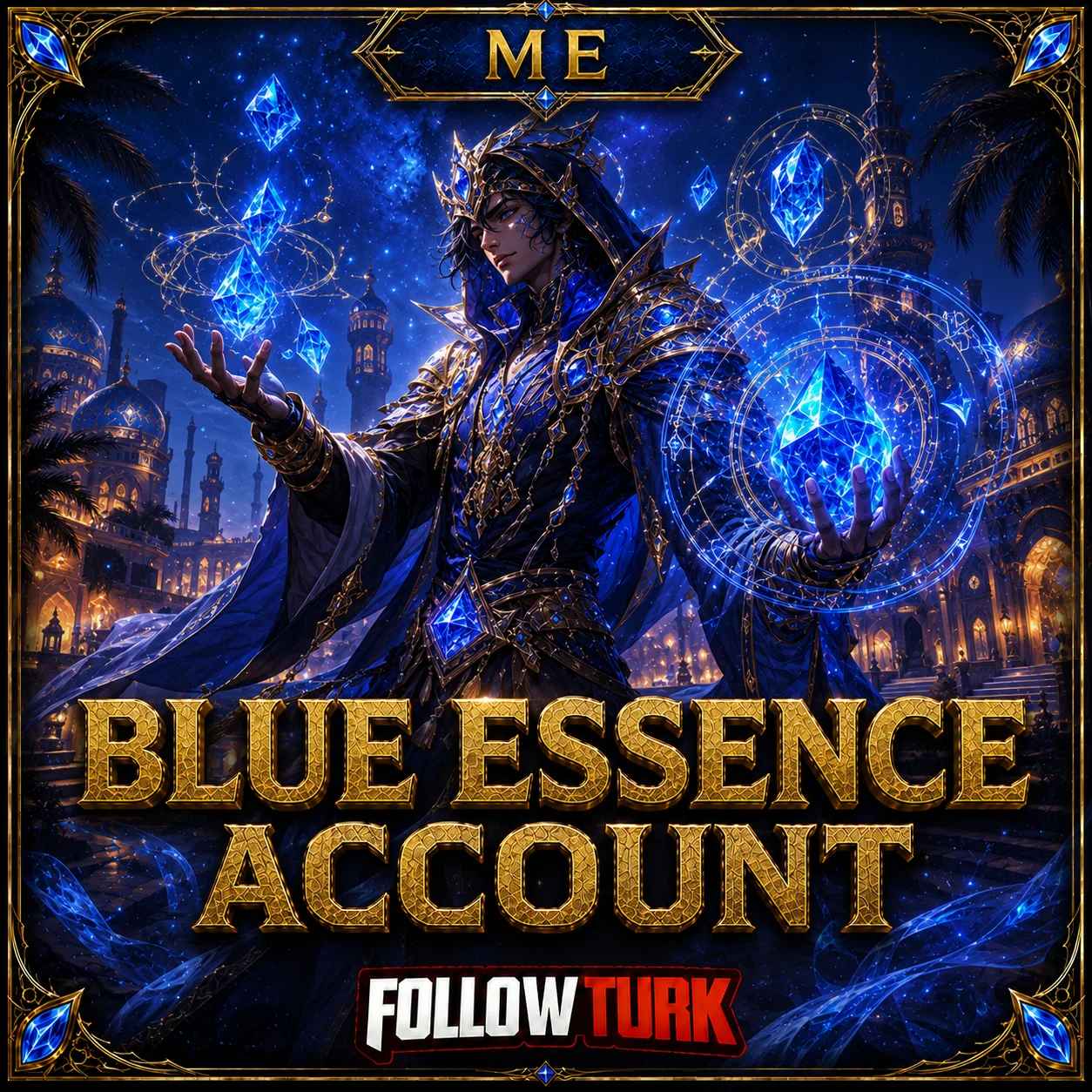 ME - Blue Essence Account - FollowTurk
