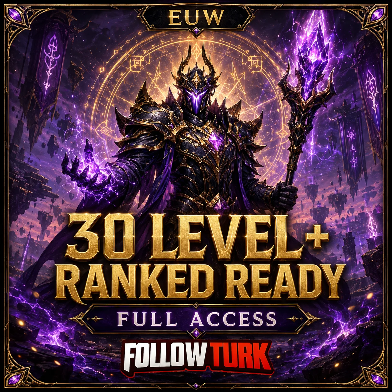 EUW - 30 Level+ Ranked Ready - FollowTurk