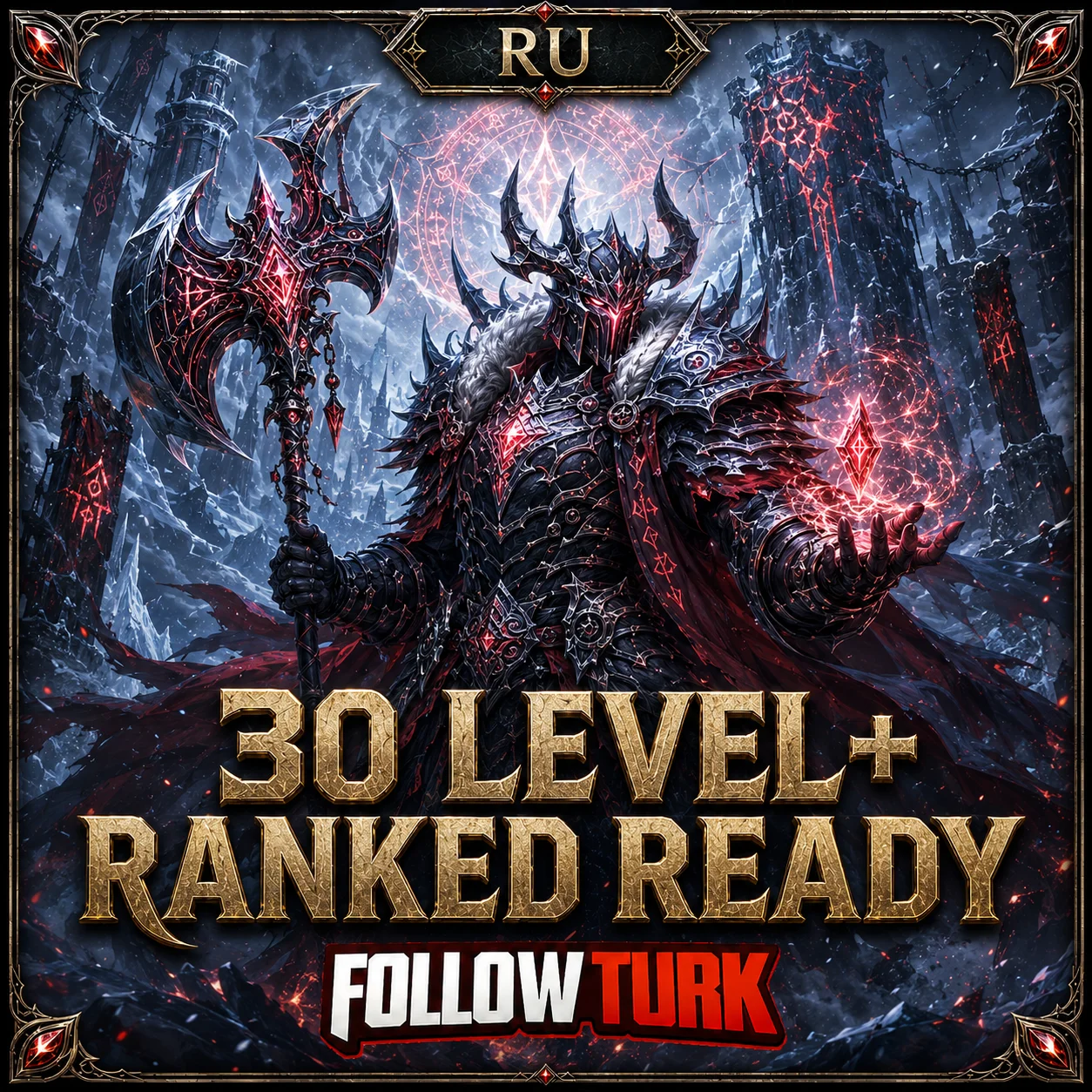 RU - 30 Level+ Ranked Ready - FollowTurk