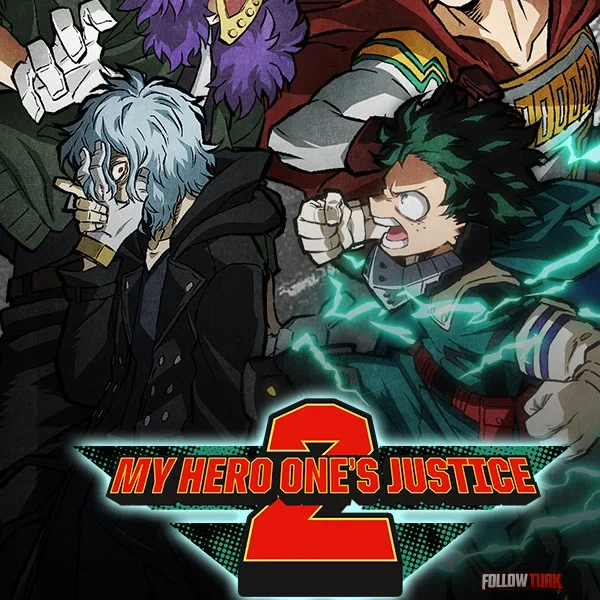 MY HERO ONE'S JUSTICE 2 - FollowTurk