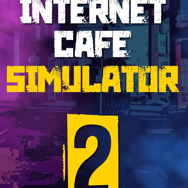 Internet Cafe Simulator 2 - FollowTurk