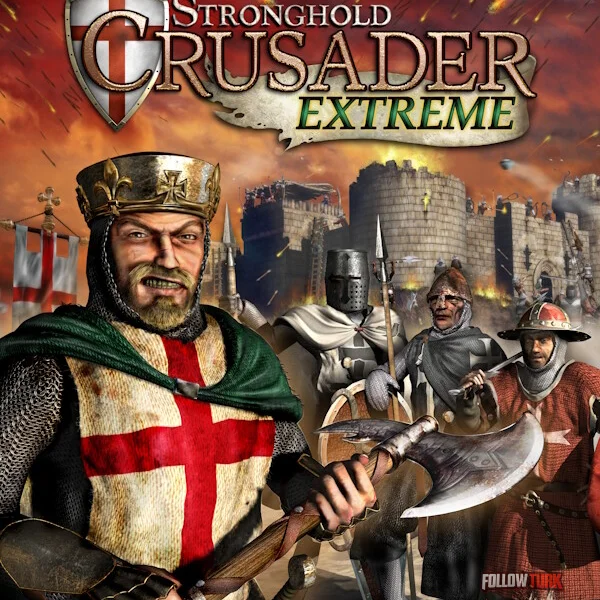 Stronghold Crusader Extreme HD - FollowTurk
