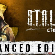 S.T.A.L.K.E.R.: Clear Sky - Enhanced Edition - FollowTurk